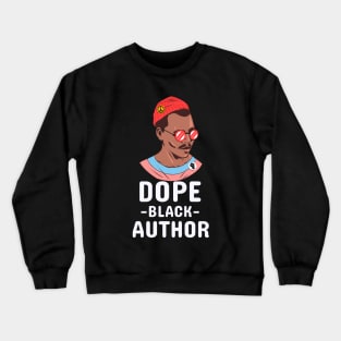 Dope Black Author Crewneck Sweatshirt